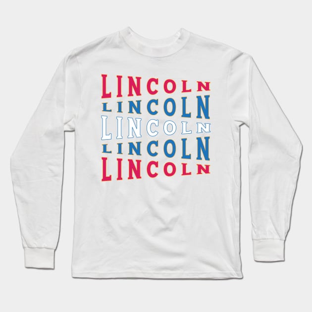 TEXT ART USA LINCOLN Long Sleeve T-Shirt by LAVA-ROMA-NOVA